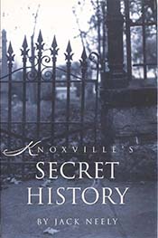 knoxville secret history