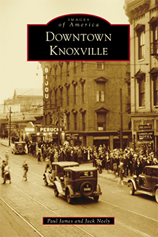 downtown knoxville book by Paul James and Jack Neely